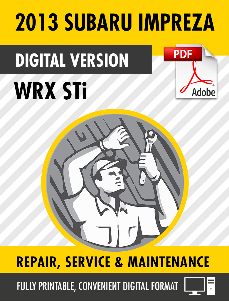 2013 Subaru Impreza WRX STi Factory Repair Service Manual ...