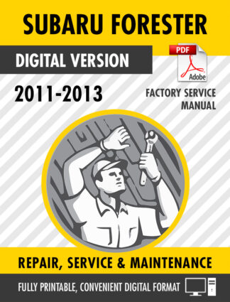 2011-2013 Subaru Forester Factory Repair Service Manual