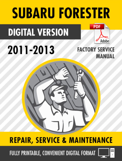 2011-2013 Subaru Forester Factory Repair Service Manual